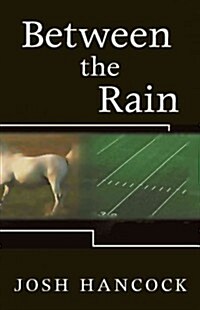 Between the Rain (Paperback)