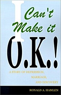I Cant Make It O.K (Paperback)