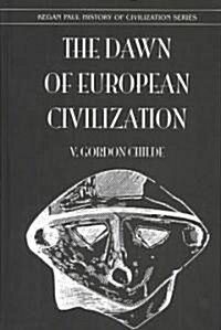 Dawn Of European Civilization (Hardcover)