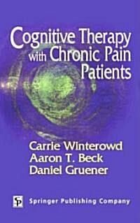 Cognitive Therapy With Chronic Pain Patients (Hardcover)