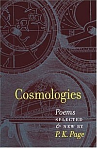 Cosmologies: Poems Selected & New (Paperback)