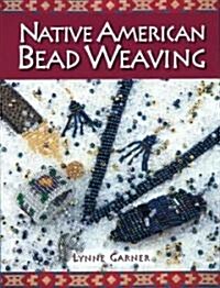 Native American Bead Weaving (Paperback)