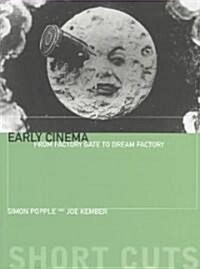 Early Cinema (Paperback)
