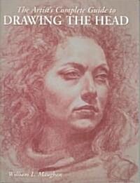 The Artists Complete Guide to Drawing the Head (Paperback)