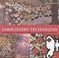 The Encyclopedia of Embroidery Techniques (Paperback)