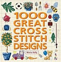 1000 Great Cross Stitch Designs (Hardcover, Spiral)