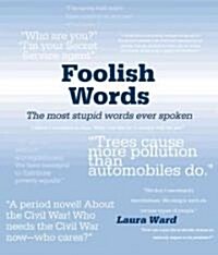 Foolish Words (Paperback)