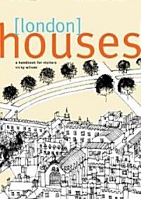 London Houses : A Handbook for Visitors (Paperback)