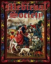 Medieval Society (Paperback)