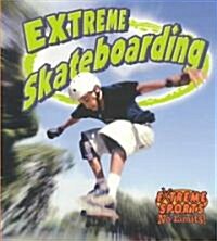 Extreme Skateboarding (Paperback)