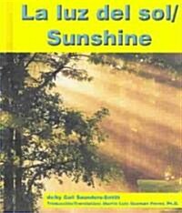 LA Luz Del Sol/Sunshine (Library, Bilingual)