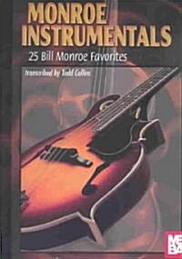 Mel Bay Presents Monroe Instrumentals: 25 Bill Monroe Favorites (Paperback)
