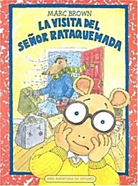 La visita del senor Rataquemada / Arthurs Teacher Moves in (Paperback)