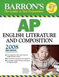 Barrons AP English Literature and Composition 2008 (Paperback, 2nd)