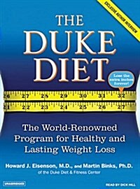 The Duke Diet: The World-Renowned Program for Healthy and Lasting Weight Loss (MP3 CD)