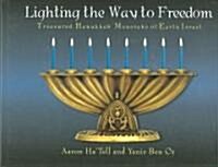 Lighting the Way to Freedom (Hardcover)