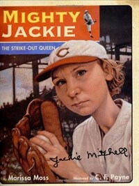 Mighty Jackie : the strike out queen 