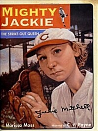 Mighty Jackie: The Strike-Out Queen (Hardcover)