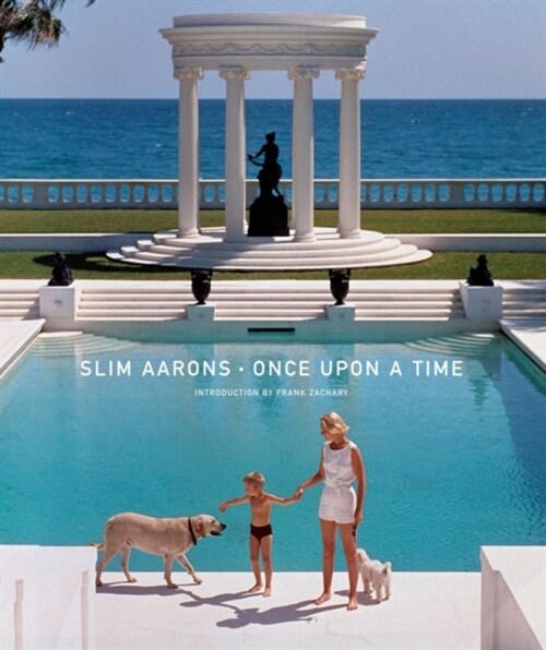Slim Aarons: Once Upon a Time (Hardcover)