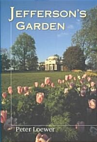 Jeffersons Garden (Hardcover, 1st)