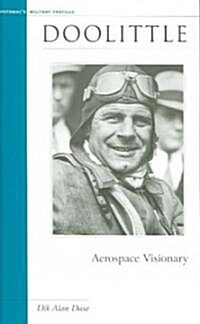 Doolittle: Aerospace Visionary (Paperback)