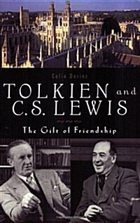 Tolkien and C. S. Lewis: The Gift of Friendship (Paperback)