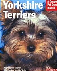 Yorkshire Terriers: Everything about Purchase, Grooming, Health, Nutrition, Care, and Training (Paperback)