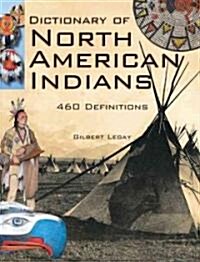 Dictionary of North American Indians (Hardcover)