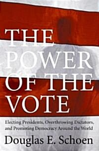 The Power of the Vote (Hardcover, 1st)