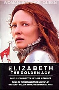 Elizabeth: The Golden Age (Paperback)