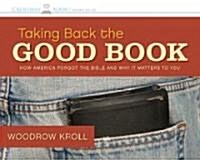 Taking Back the Good Book (Audio CD, Abridged)