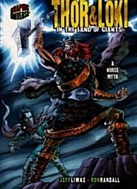 Thor & Loki: In the Land of Giants [A Norse Myth] (Paperback)