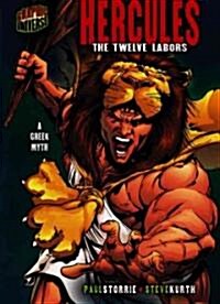 Hercules: The Twelve Labors [A Greek Myth] (Paperback)