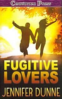 Fugitive Lovers (Paperback)