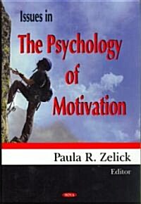 Issues in the Psychology of Motivation (Hardcover)