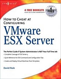 How to Cheat at Configuring VmWare ESX Server (Paperback)