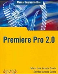 Premiere Pro 2.0 (Paperback)