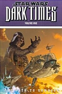 Star Wars Dark Times 1 (Paperback)