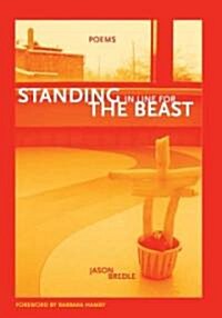 Standing in Line for the Beast (Paperback, 1st)