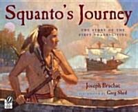 Squantos Journey: The Story of the First Thanksgiving (Paperback)