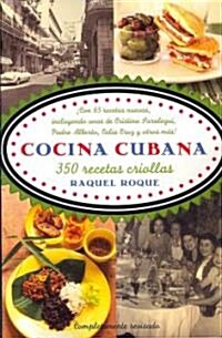 Cocina Cubana / Cuban Cuisine: 350 Recetas Criollas (Paperback, Revised)
