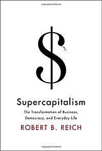 Supercapitalism (Hardcover)