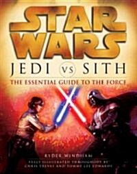 [중고] Jedi vs. Sith: Star Wars: The Essential Guide to the Force (Paperback)