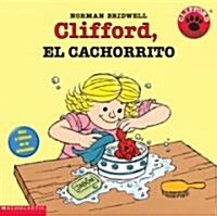 Clifford, El Cachorrito/Cliffords Puppy Days (Paperback, Translation)