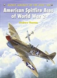 American Spitfire Aces of World War 2 (Paperback)