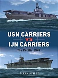 USN Carriers vs Ijn Carriers : The Pacific, 1942 (Paperback)
