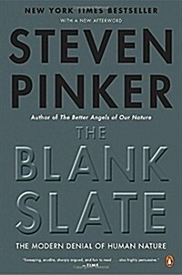 The Blank Slate: The Modern Denial of Human Nature (Paperback)