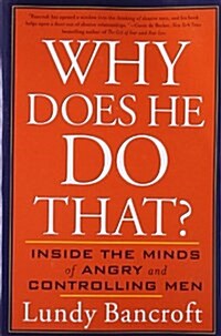 [중고] Why Does He Do That?: Inside the Minds of Angry and Controlling Men (Paperback)