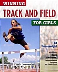 Winning Track and Field for Girls (Hardcover)