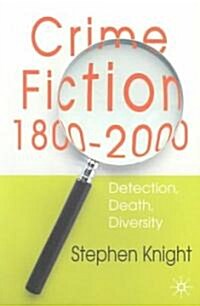 Crime Fiction, 1800-2000 (Paperback)